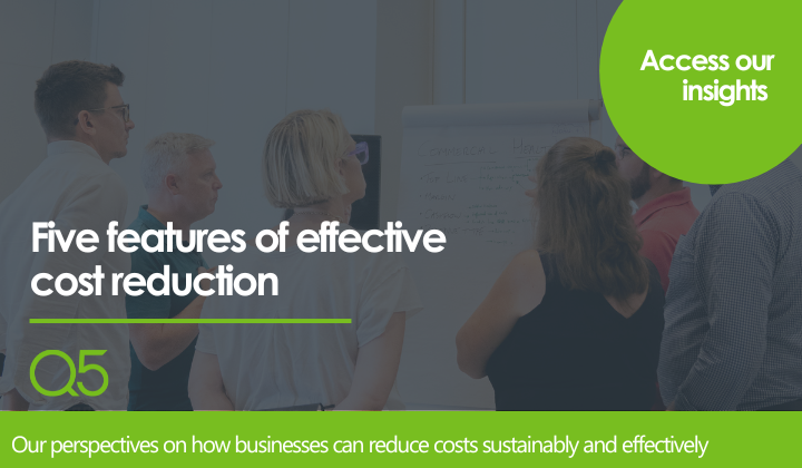 Five features of effective cost reduction​