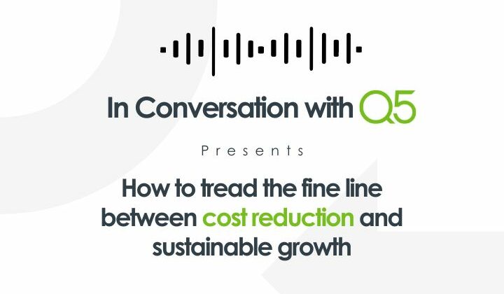 How to tread the fine line between cost reduction and sustainable growth