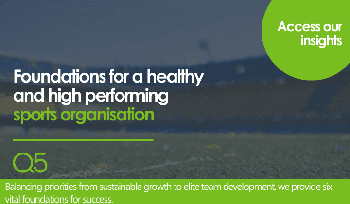 Building foundations for a thriving sports organisation