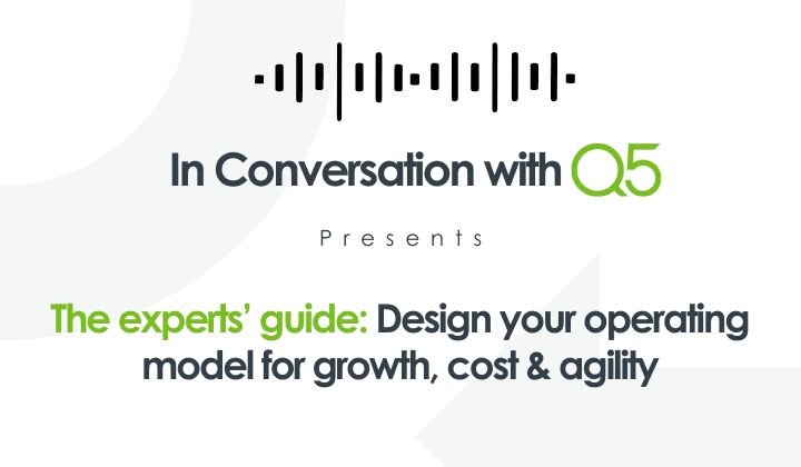 The experts guide to designing your operating model for growth, cost & agility