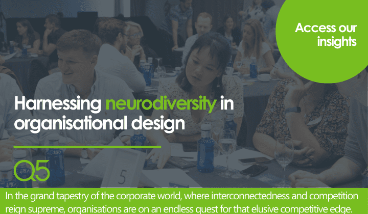 Harnessing neurodiversity in organisational design