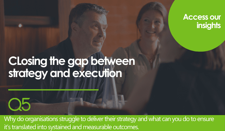 Closing the gap between strategy and execution