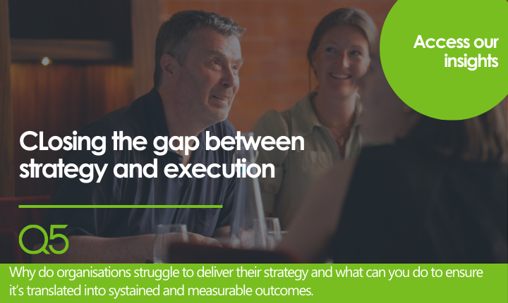 Closing the gap between strategy and execution