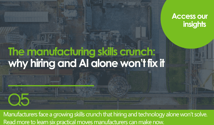 Skills are Manufacturing’s real bottleneck
