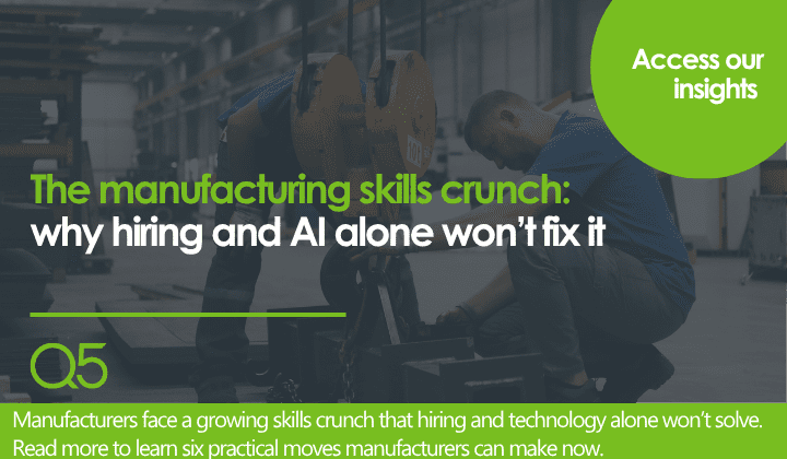 Skills are Manufacturing’s real bottleneck
