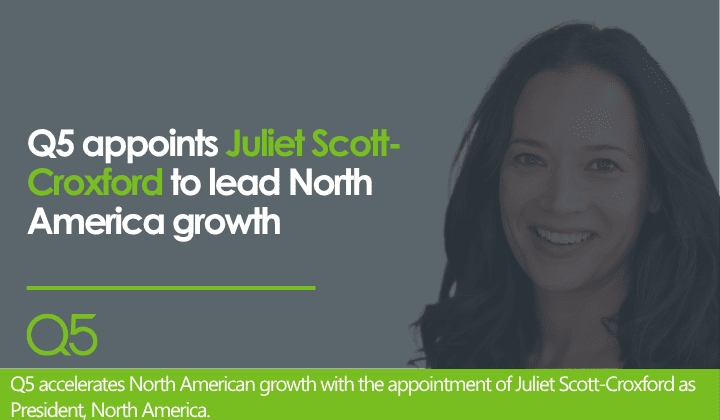 Q5 appoints Juliet Scott-Croxford to lead North America growth