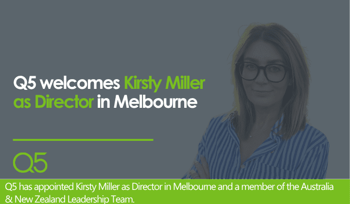 Q5 welcomes Kirsty Miller as Director in Melbourne